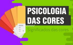 Psicologia das Cores - Descubra o significado de cada cor